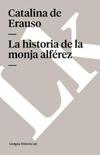 Cover image for La Historia de la Monja Alferez