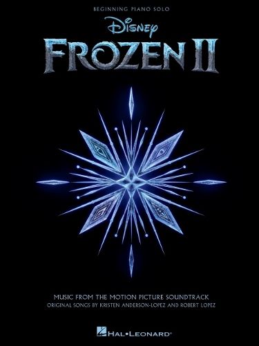 Cover image for Frozen 2 Beginning Piano Solo Songbook: Music from the Motion Picture Soundtrack