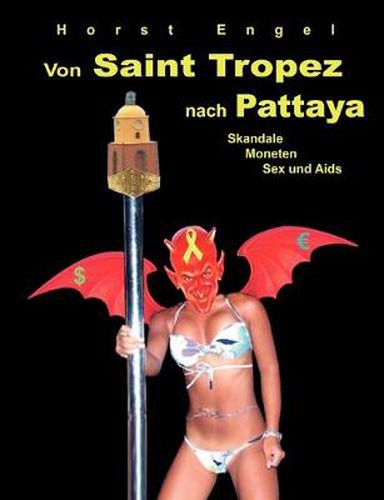 Cover image for Von Saint Tropez nach Pattaya: Skandale, Moneten, Sex und Aids