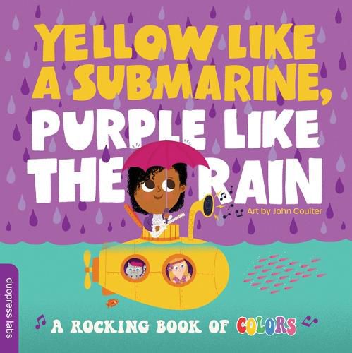 Yellow like a Submarine, Purple like the Rain: A Rocking Book of Colors