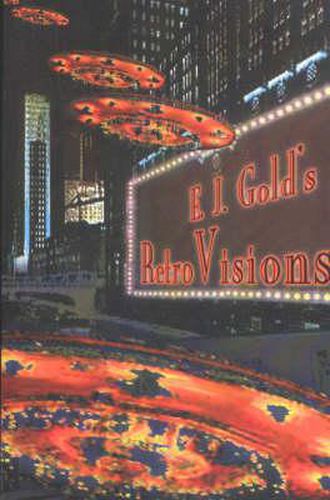 E. J. Gold's RetroVisions