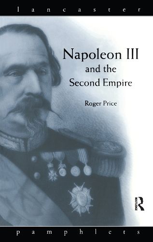 Cover image for Napoleon III and the Second Empire