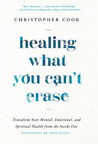 Cover image for Healing What You Can't Erase