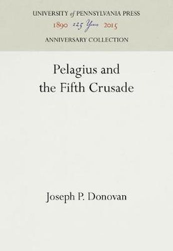 Cover image for Pelagius and the Fifth Crusade