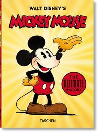 Cover image for Walt Disney's Mickey Mouse. The Ultimate History. 40th Ed.