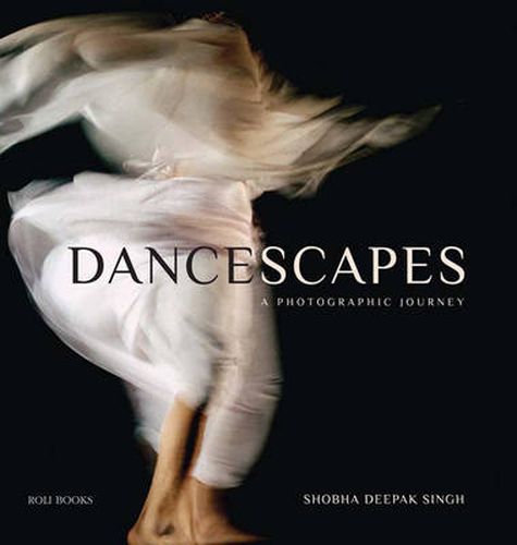 Cover image for Dancescapes: A Photographic Journey