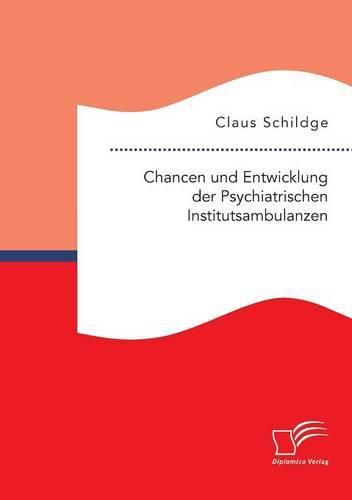 Cover image for Chancen und Entwicklung der Psychiatrischen Institutsambulanzen