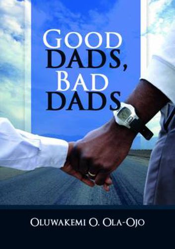 Good Dads, Bad Dads