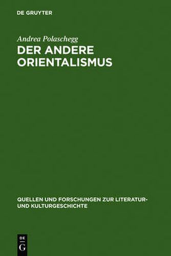 Cover image for Der andere Orientalismus: Regeln deutsch-morgenlandischer Imagination im 19. Jahrhundert