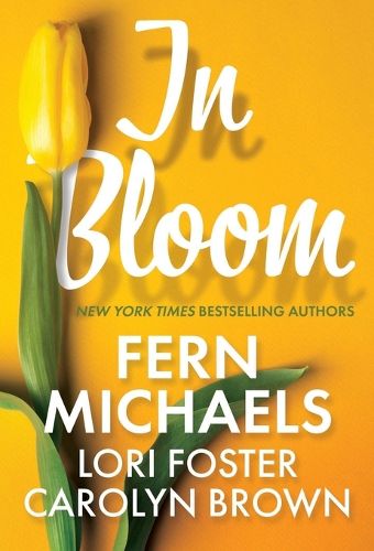 Cover image for In Bloom: Three Delightful Love Stories Perfect for Spring Reading