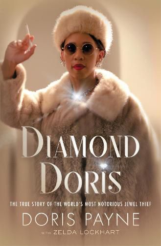 Cover image for Diamond Doris: The True Story of the World's Most Notorious Jewel Thief