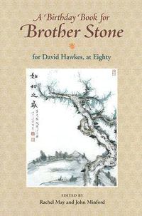 Cover image for A Birthday Book for Brother Stone: For David Hawkes, at Eighty