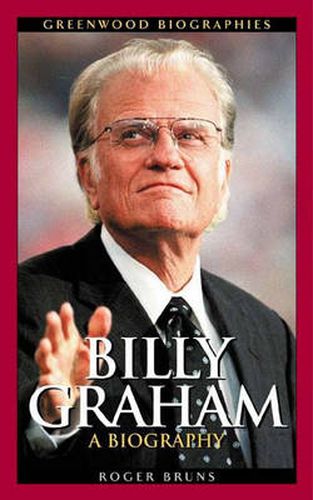 Cover image for Billy Graham: A Biography