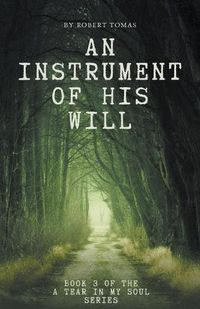 Cover image for An Instrument of His Will