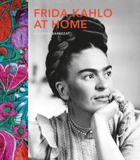 Cover image for Frida Kahlo at Home
