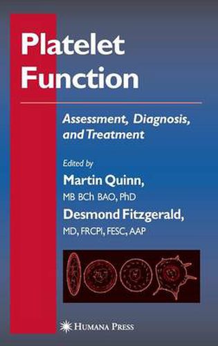 Platelet Function: Assessment, Diagnosis, and Treatment