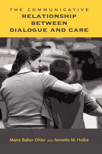 Cover image for The Communicative Relationship Between Dialogue and Care