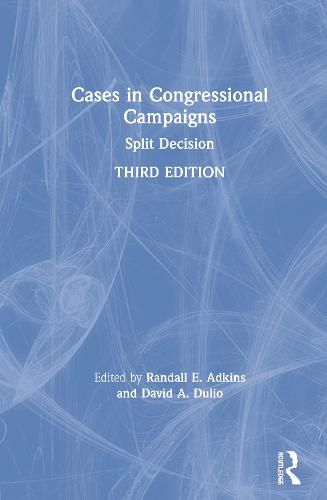 Cover image for Cases in Congressional Campaigns: Split Decision