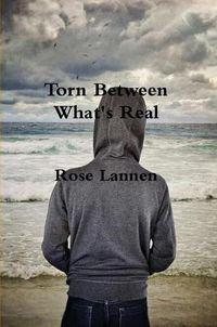 Cover image for Torn Between What's Real