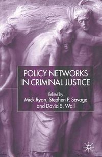Cover image for Policy Networks in Criminal Justice