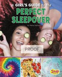 Cover image for A Girl's Guide to the Perfect Sleepover