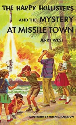 The Happy Hollisters and the Mystery at Missile Town