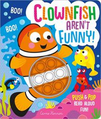 Cover image for Clownfish Aren't Funny!