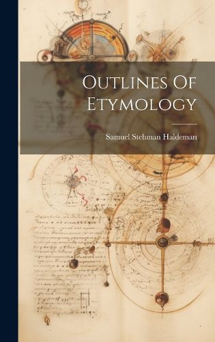 Cover image for Outlines Of Etymology