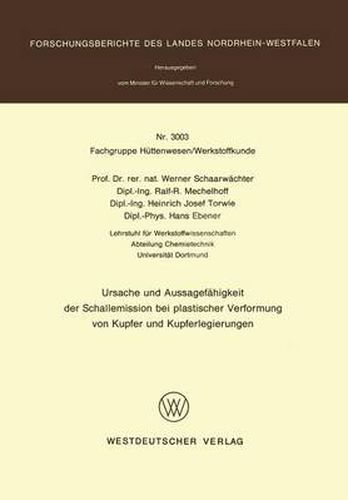 Cover image for Ursache Und Aussagefahigkeit Der Schallemission Bei Plastischer Verformung Von Kupfer Und Kupferlegierungen