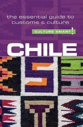 Cover image for Chile - Culture Smart!: The Essential Guide to Customs & Culture