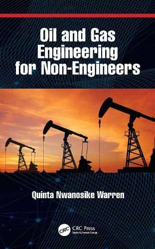 Cover image for Oil and Gas Engineering for Non-Engineers