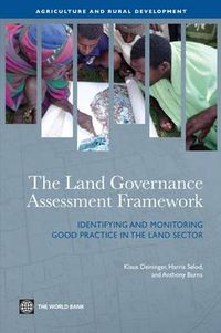 Cover image for The Land Governance Assessment Framework: Identifying and Monitoring Good Practice in the Land Sector