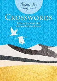 Cover image for Puzzles for Mindfulness Crosswords: Relax and unwind with this wonderful collection