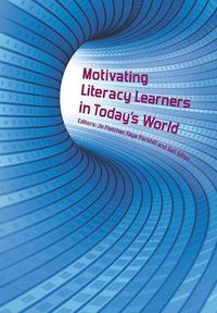 Cover image for Motivating Literacy Learners in Today's World