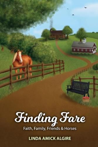 Cover image for Finding Fare: Faith, Family, Friends & Horses