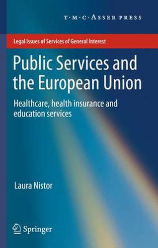 Cover image for Public Services and the European Union: Healthcare, Health Insurance and Education Services