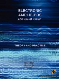 Cover image for Electronic Amplifiers and Circuit Design (Analog Electronics Series)