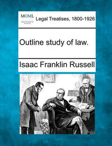 Cover image for Outline Study of Law.