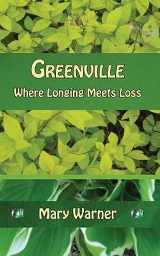 Cover image for Greenville: Where Longing Meets Loss