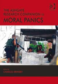 Cover image for The Ashgate Research Companion to Moral Panics