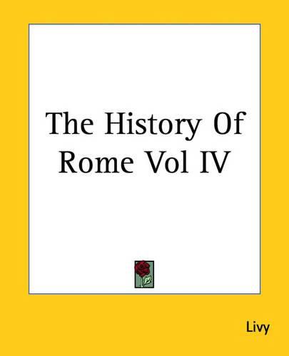 Cover image for The History Of Rome Vol IV