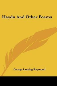 Cover image for Haydn and Other Poems