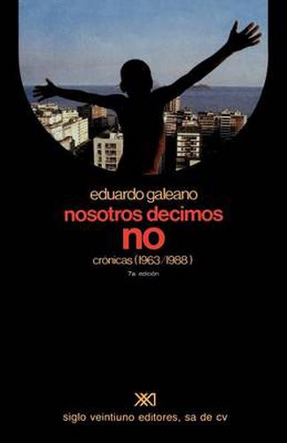 Nosotros Decimos No Cronicas (1963-1988)
