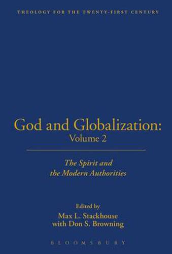 Cover image for God and Globalization: Volume 2: The Spirit and the Modern Authorities