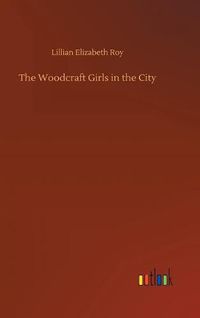 Cover image for The Woodcraft Girls in the City
