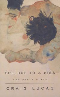 Cover image for Prelude to a Kiss and other plays