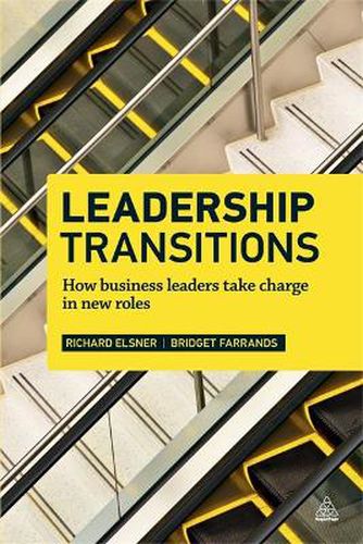 Cover image for Leadership Transitions: How Business Leaders Take Charge in New Roles