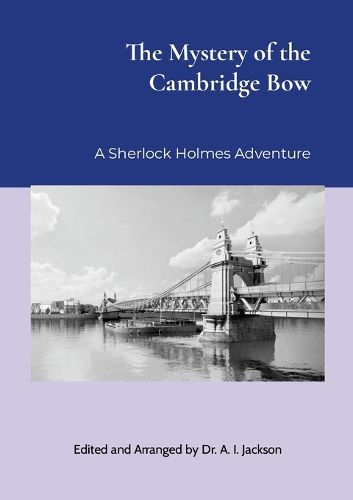 Cover image for The Mystery of the Cambridge Bow