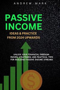 Cover image for Passive Income Ideas and Practice from 2024 Upwards