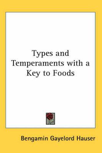 Cover image for Types and Temperaments with a Key to Foods